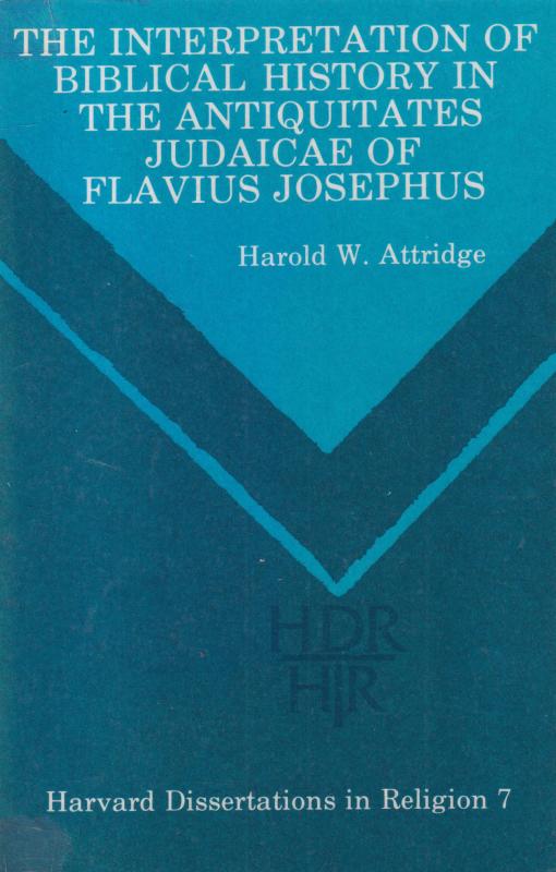 The Interpretation of Biblical History in the Antiquitates Judaicae of Flavius Josephus