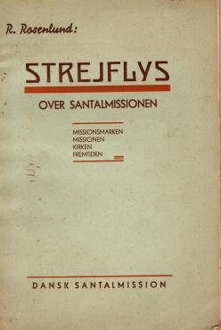 Strejflys over Santalmissionen