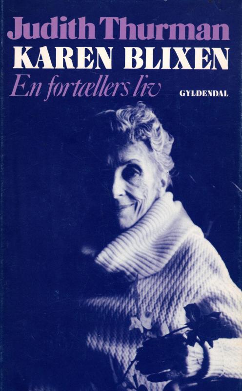 Karen Blixen en fortællers liv