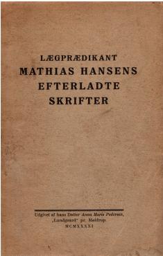 Lægprædikant Mathias Hansens efterladte skrifter