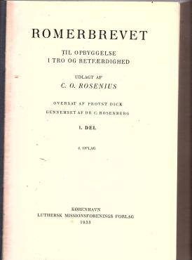 Romerbrevet til opbyggelse i tro og retfærdighed (1.del)