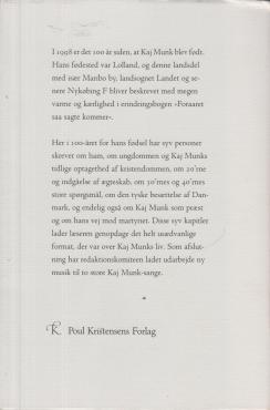 På Lolland jeg den hented` - Kaj Munk 1898 - 1998