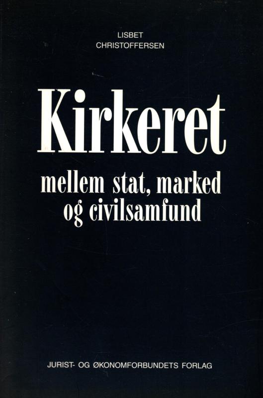 Kirkeret mellem stat, marked og civilsamfund (som ny bog)