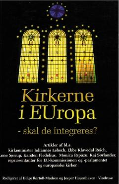 Kirkerne i Europa - skal de integreres? (som ny bog)