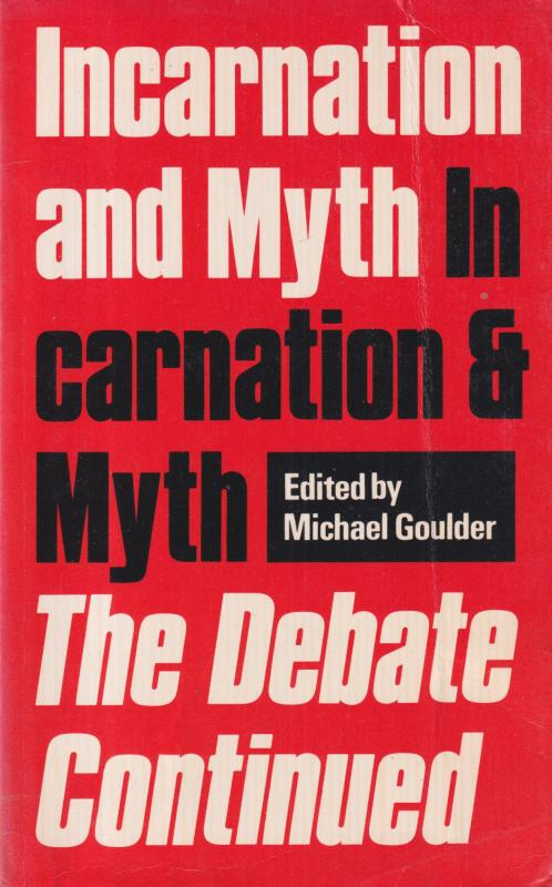 Incarnation and Myth: The Debate Continued