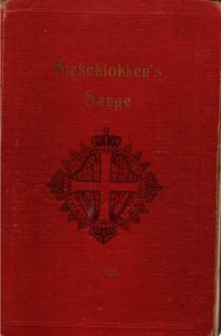 Kirkeklokkens sange 1. og 2. del, 1-200, med noder