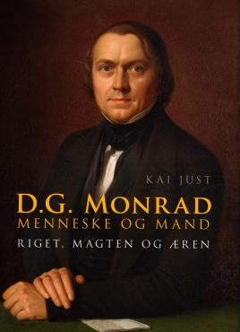 D. G. Monrad menneske og mand, riget, magten og æren (som ny bog)