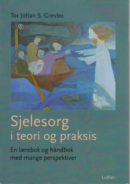 Sjelesorg i teori og praksis (som ny)