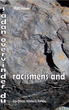 Sådan overvinder du racismens ånd (som ny bog)