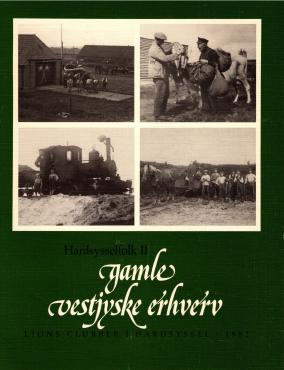 Gamle vestjyske erhverv - Hardsysselfolk II