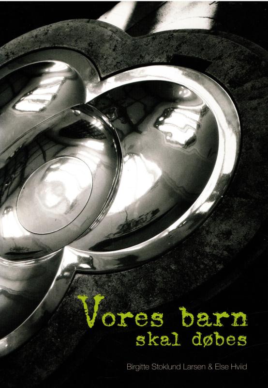 Vores barn skal døbes (som ny bog)