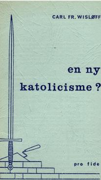 En ny katolicisme?