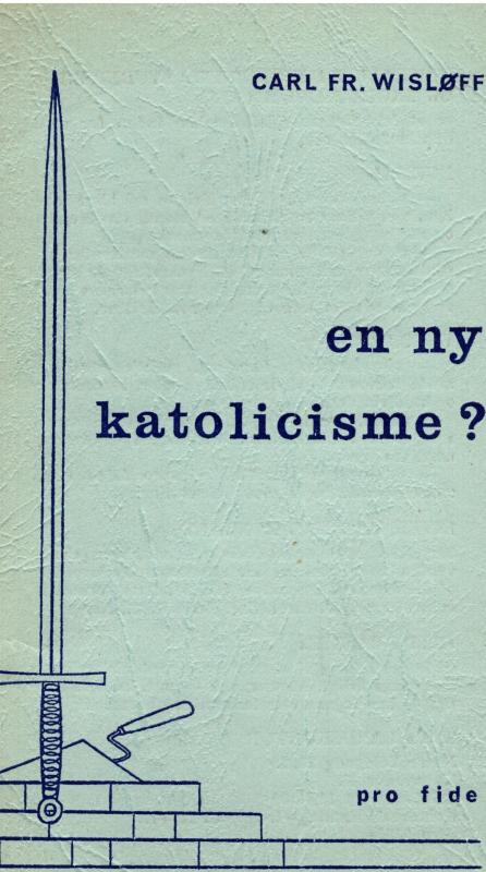 En ny katolicisme?