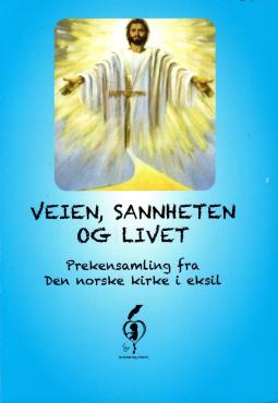 Veien, sannheten og livet (som ny)