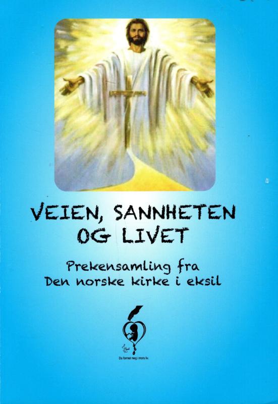 Veien, sannheten og livet (som ny)