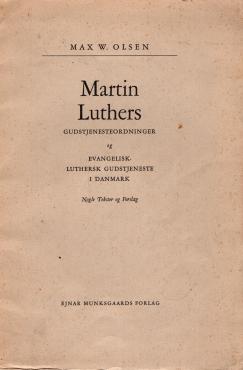Martin Luthers gudstjenesteordninger og Evangelisk Luthersk gudstjeneste i Danmark