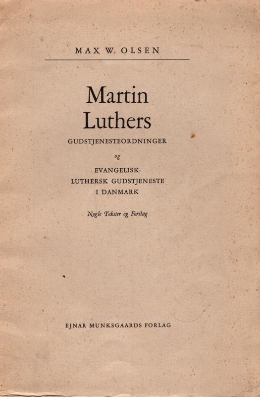 Martin Luthers gudstjenesteordninger og Evangelisk Luthersk gudstjeneste i Danmark