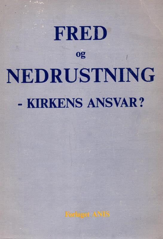 Fred og nedrustning - kirkens ansvar?