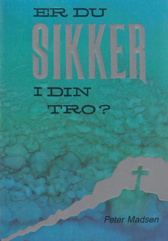 Er du sikker i din tro?