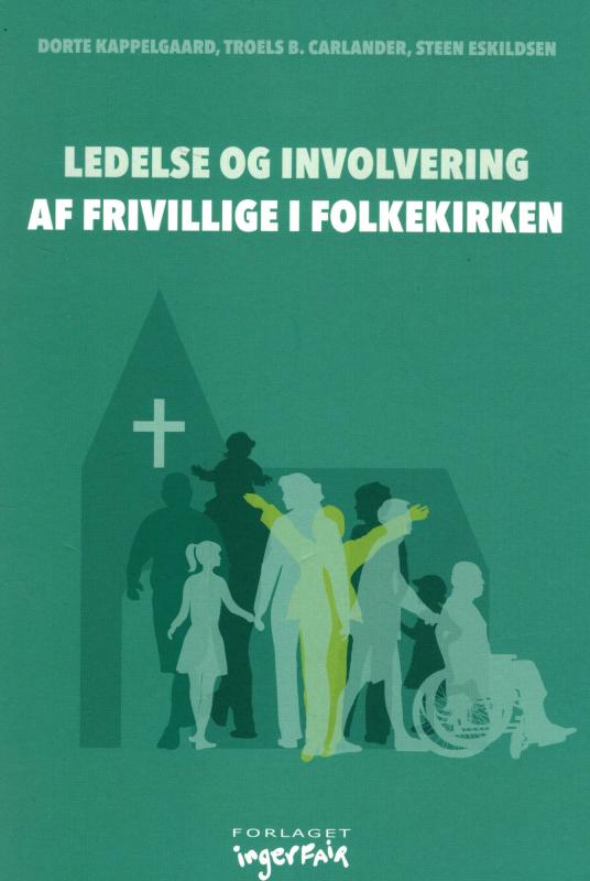 Ledelse og involvering af frivillige i folkekirken (som ny bog)