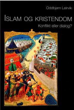 Islam og kristendom Konflikt eller dialog? (som ny bog)