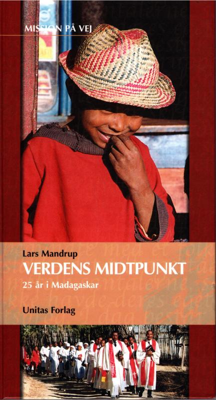 Verdens midtpunkt, 25 år i Madagaskar (som ny bog)