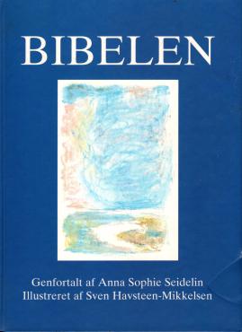Bibelen - genfortalt af Anna Sophie Seidelin