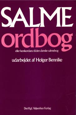 Salme ordbog eller korkondans til den danske salmbog
