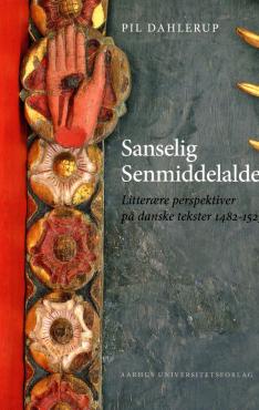Sanselig Senmiddelalder (som ny bog)