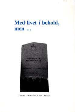 Med livet i behold, men ...