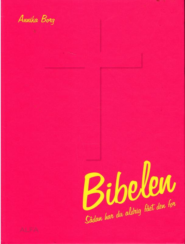 Bibelen – Sådan har du aldrig fået den før (som ny)