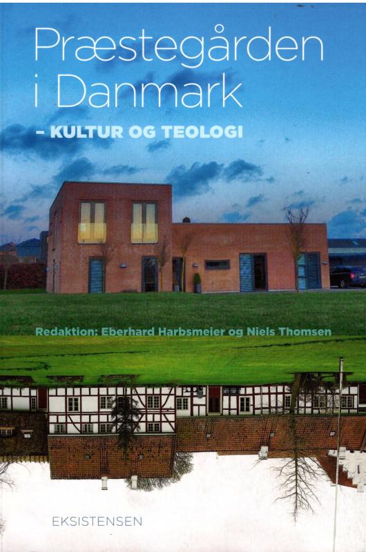 Præstegården i Danmark - kultur og teologi, (som ny)