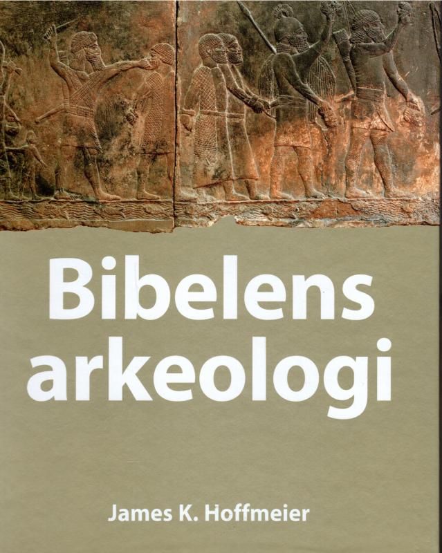Bibelens arkeologi (som ny bog)