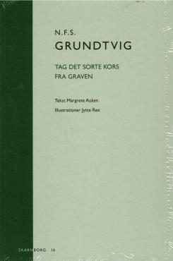 Tag det sorte kors fra graven (ny bog) N.F.S. Grundtvig