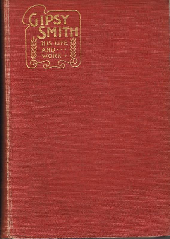 Gipsy Smith: His Life and Work