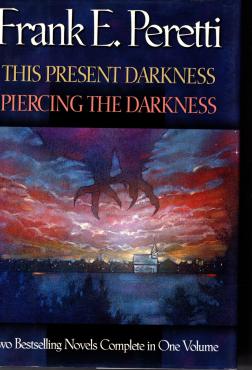 This Present Darkness, Piercing the Darkness