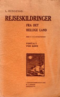 Rejseskildringer fra Det Hellige Land (fortalt for større børn)