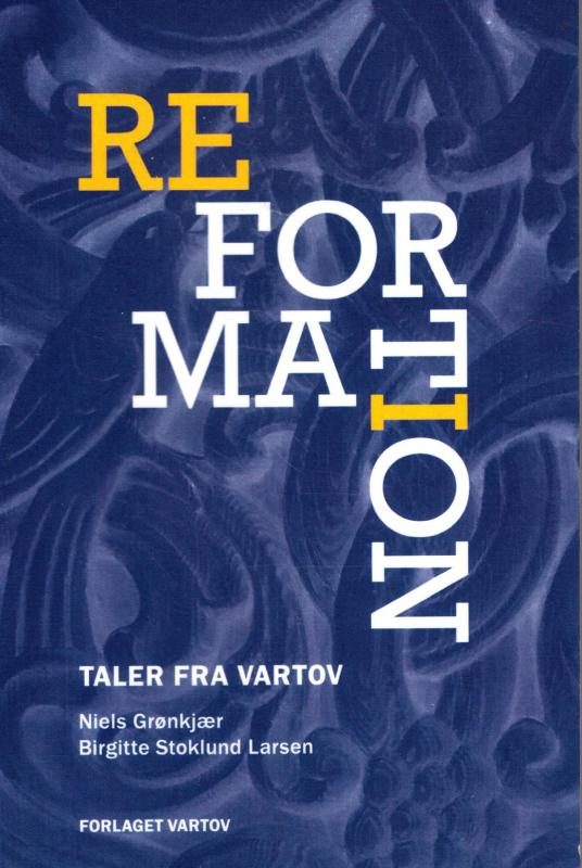 Reformation (som ny bog) Taler fra Vartov