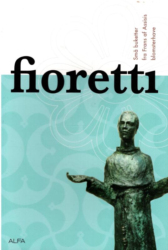 Fioretti (som ny)