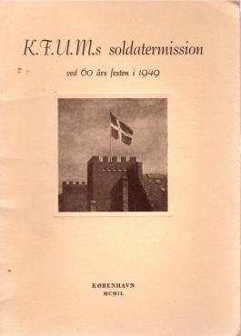 K.F.U.M.s soldatermission ved 60 års festen i 1949