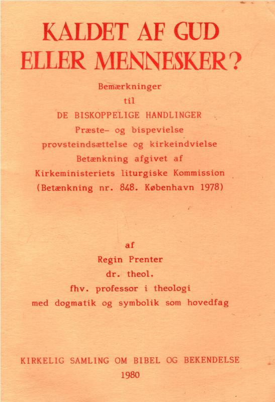 Kaldet af Gud eller mennesker?
