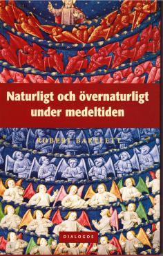 Naturligt och övernaturligt under medeltiden (som ny)