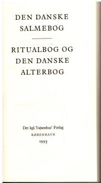 Den Danske Salmebog - Ritualbog og Den Danske Alterbog, (1993)