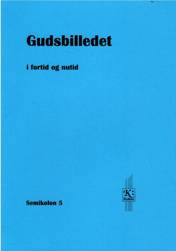 Gudsbilledet i fortid og nutid (som ny bog)