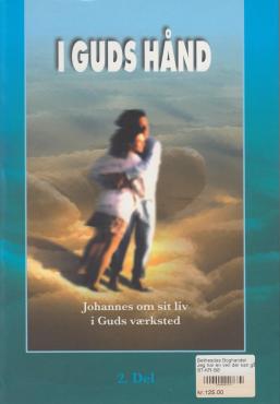 Jeg har en ven, der kan gå på vandet & I Guds hånd (ny bog) (2 i 1)