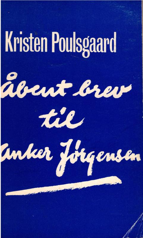 Kristen Poulsgaard - Åbent brev til Anker Jørgensen