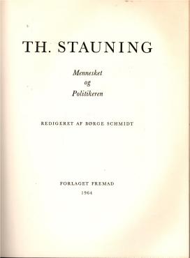 Th. Stauning, Mennesket og politikeren