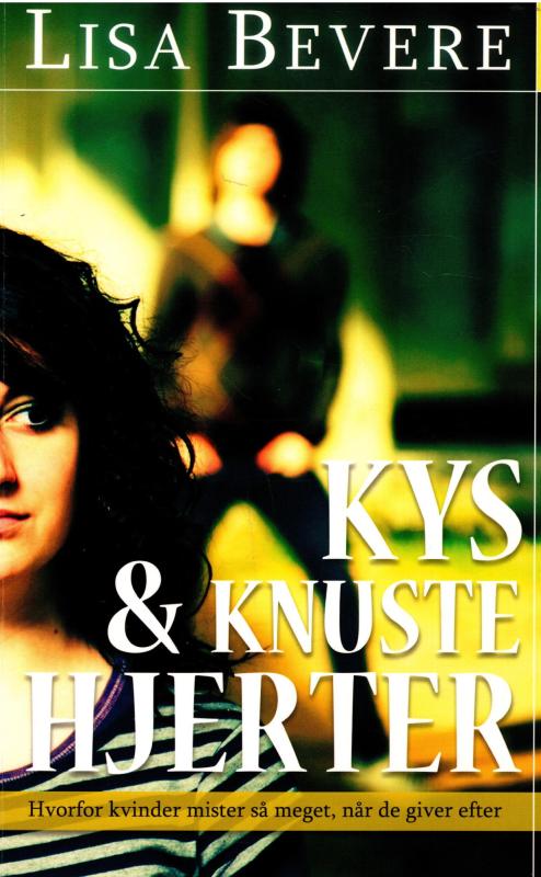 Kys & knuste hjerter