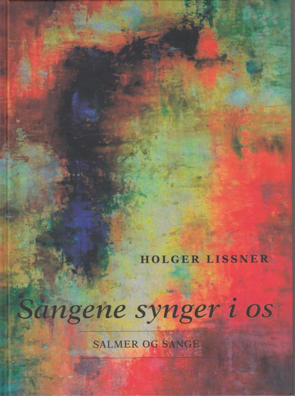 Sangene synger i os