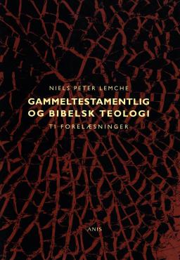 Gammeltestamentlig og bibelsk teologi (som ny bog)